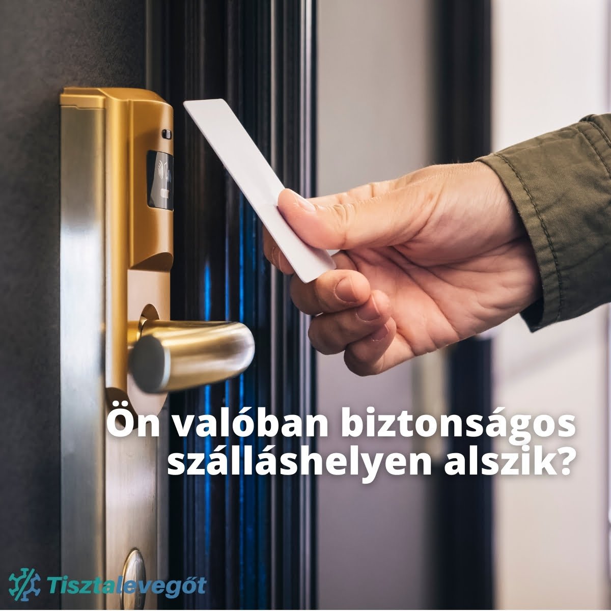 Read more about the article Ön valóban biztonságos szálláshelyen alszik?