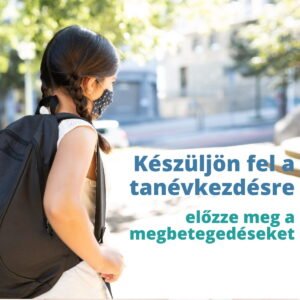 Read more about the article Készüljön fel a tanévkezdésre – előzze meg a megbetegedéseket